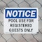Signmission Pool Use For Registered Guests Only OSHA Notice Sign, Aluminum, 14in W x 10in L, 2PK OS-2PACK-NS-A-1014-L-17703 - alternate 3